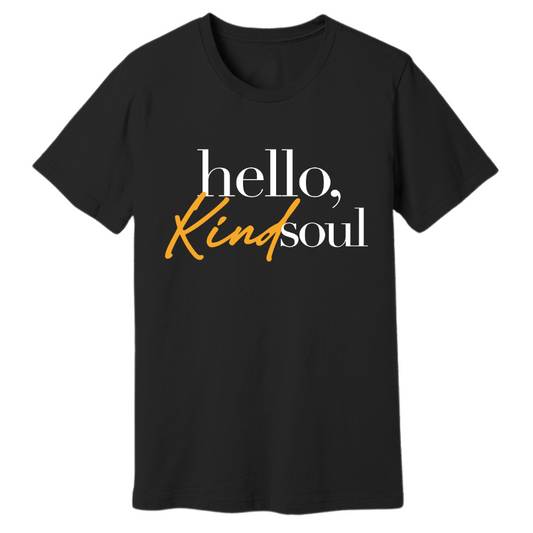 Hello, Kind Soul Unisex Tee - Black