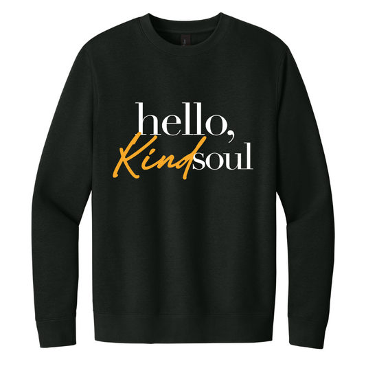 Hello, Kind Soul Sweatshirt (Black)